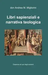 Libri sapienziali e narrativa teologica