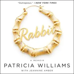 «Rabbit» by Patricia Williams,Jeannine Amber