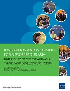 «Innovation and Inclusion for a Prosperous Asia» by Asian Development Bank