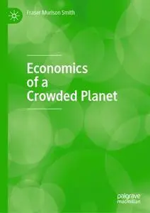 Economics of a Crowded Planet (Repost)