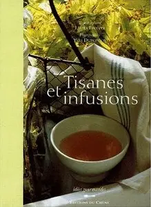 Idées gourmandes: Tisanes et infusions