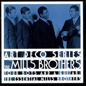 The Mills Brothers - Four Boys and a Guitar: The Essential Mills Brothers (1995)