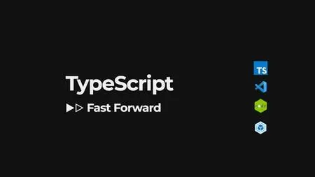 Typescript ▷▷ Fast Forward