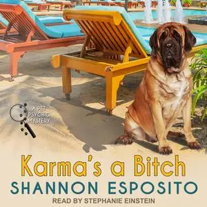 «Karma's a Bitch» by Shannon Esposito