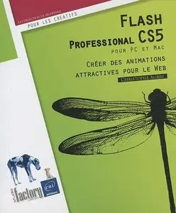 Christophe Aubry, "Flash Professional CS5 pour PC/Mac"
