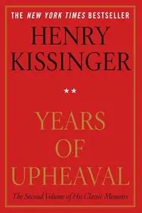 «Years of Upheaval» by Henry Kissinger