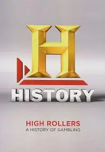 History Channel - High Rollers: A History of Gambling (1999)