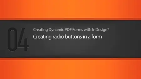 Digital Tutors: Creating Dynamic PDF Forms with InDesign (2012)