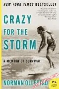 Crazy for the Storm: A Memoir of Survival