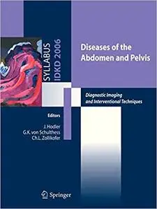 Diseases of the abdomen and Pelvis: Diagnostic Imaging and Interventional Techniques