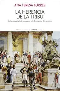 «La herencia de la tribu» by Ana Teresa Torres