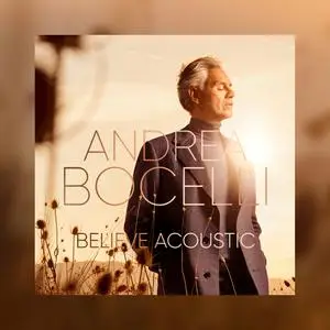 Andrea Bocelli - Believe EP (Acoustic) (2021) [Official Digital Download 24/96]