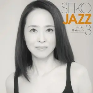 Seiko Matsuda - Seiko Jazz 3 (2024) [Official Digital Download 24/96]