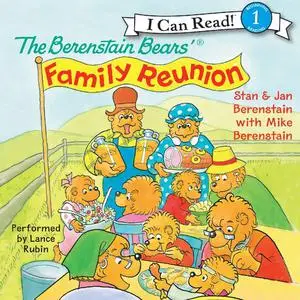 «The Berenstain Bears' Family Reunion» by Jan Berenstain, Mike Berenstain, Stan Berenstain