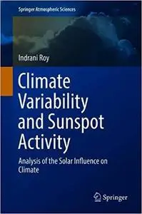 Climate Variability and Sunspot Activity: Analysis of the Solar Influence on Climate