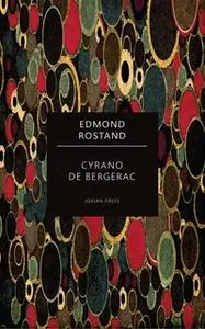 «Cyrano de Bergerac» by Edmond Rostand