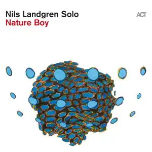 Nils Landgren - Nature Boy (2021) [Official Digital Download]