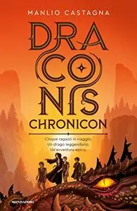 Draconis chronicon - Manlio Castagna