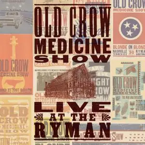 Old Crow Medicine Show - Live At The Ryman (2019)