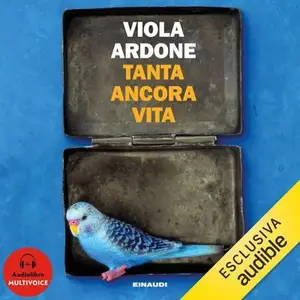 «Tanta ancora Vita» by Viola Ardone