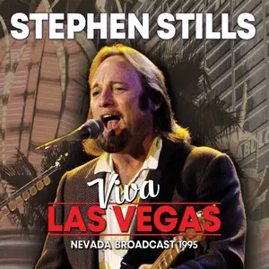 Stephen Stills - Viva Las Vegas (2018)