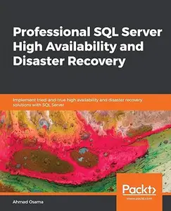 Professional SQL Server High Availability and Disaster Recovery (Repost)