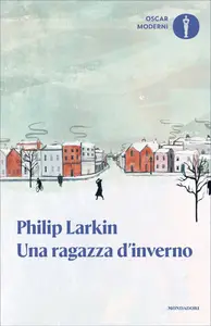 Una ragazza d'inverno - Philip Larkin