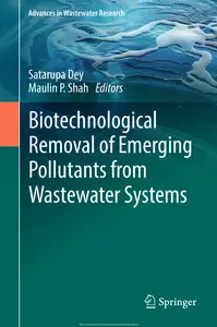 Biotechnological Removal of Emerging Pollutants from Wastewater Systems