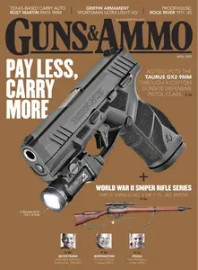 Guns & Ammo - April 2025