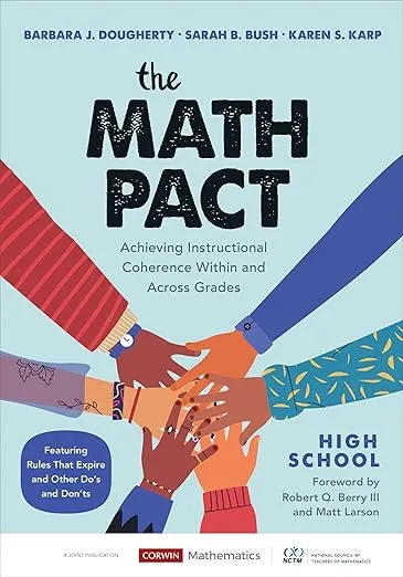 Math Pact, High School: Achieving Instructional Coherence Within and Across Grades