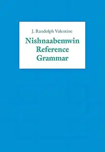 Nishnaabemwin Reference Grammar