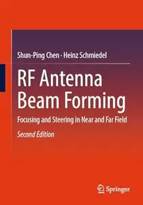 RF Antenna Beam Forming: Focusing and Steering in Near and Far Field