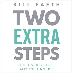 Two Extra Steps: The Unfair Edge Anyone Can Use [Audiobook]