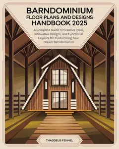 Barndominium Floor Plans and Designs Handbook