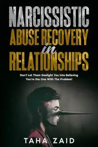 Narcissistic Abuse Recovery In Relationships