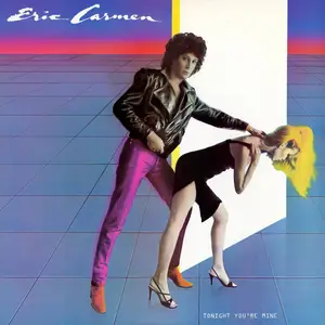 Eric Carmen - Tonight You're Mine (1980/2017) [Official Digital Download 24-bit/96kHz]