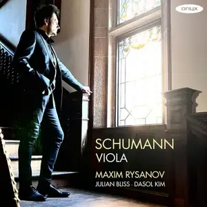 Maxim Rysanov, Julian Bliss & Dasol Kim - Schumann Viola (2024)