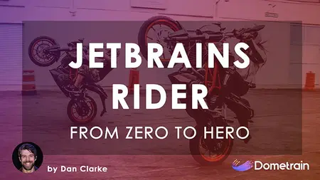From Zero to Hero: JetBrains Rider