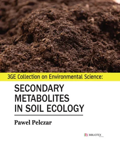 3GE Collection on Environmental Science: Secondary Metabolites in Soil Ecology