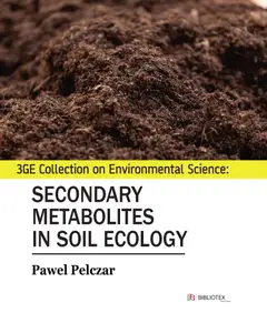 3GE Collection on Environmental Science: Secondary Metabolites in Soil Ecology