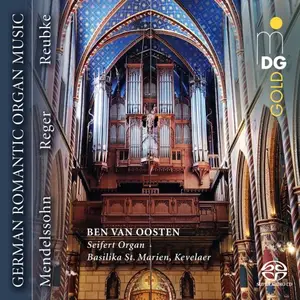 Ben van Oosten - German Romantic Organ Music (2025)
