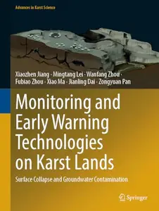 Monitoring and Early Warning Technologies on Karst Lands: Surface Collapse and Groundwater Contamination