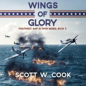 Wings of Glory: A USS Enterprise Naval Adventure Novel