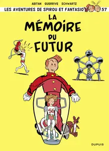 Spirou Et Fantasio - Tome 57 - La Mémoire Du Futur