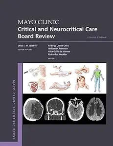 Mayo Clinic Critical and Neurocritical Care Board Review, 2nd Edition