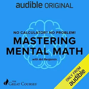 No Calculator? No Problem!: Mastering Mental Math [Audiobook]