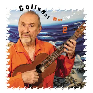 Colin Hay - Man @ Work Volume 2 (2025) (Hi-Res)