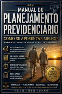 Manual do Planejamento Previdenciário: Como Se Aposentar Melhor (Portuguese Edition)