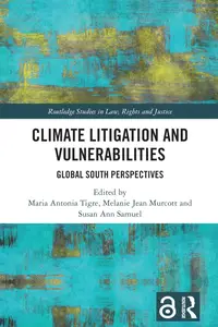 Climate Litigation and Vulnerabilities (Routledge Studies in Law, Rights and Justice)
