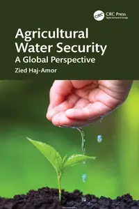 Agricultural Water Security: A Global Perspective